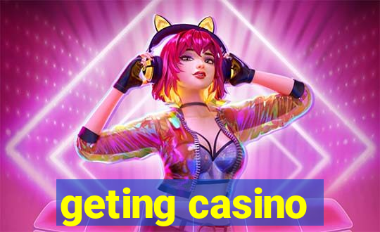 geting casino