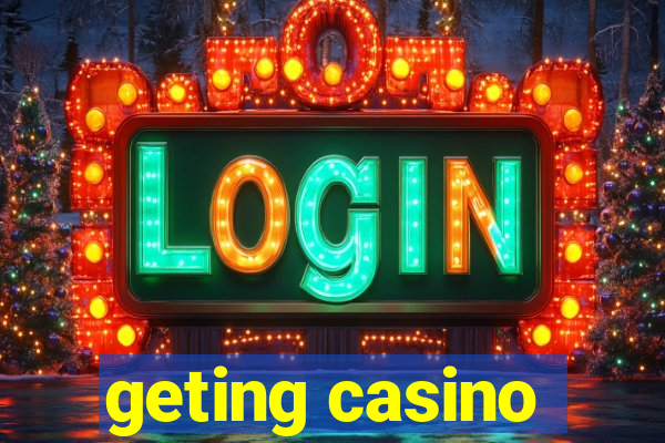 geting casino