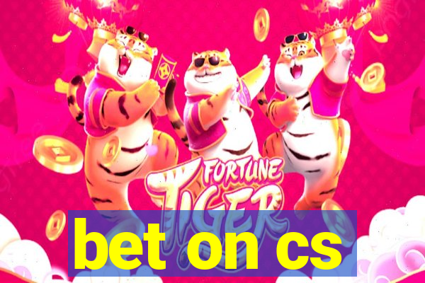 bet on cs