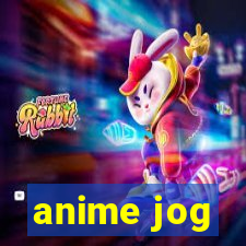 anime jog