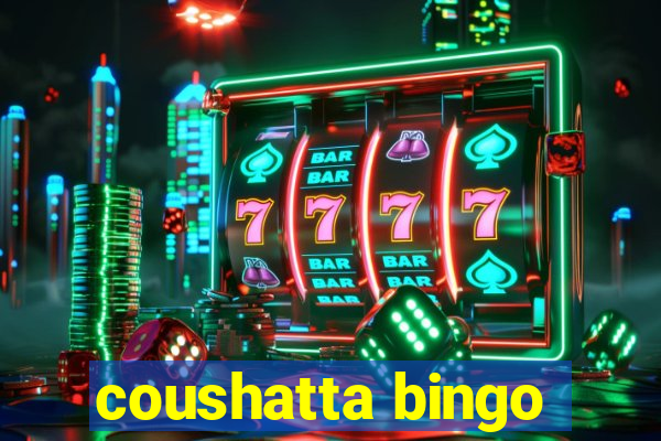 coushatta bingo