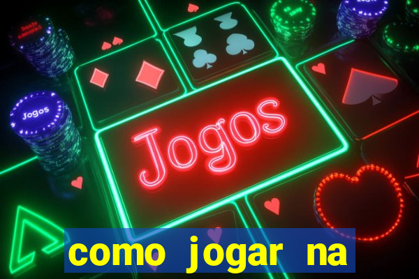 como jogar na sorte online