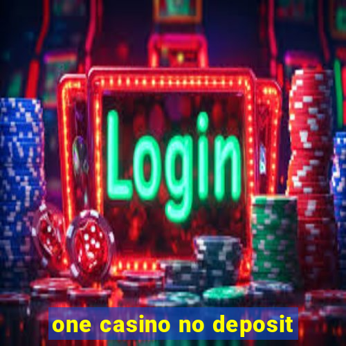 one casino no deposit