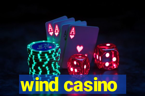 wind casino