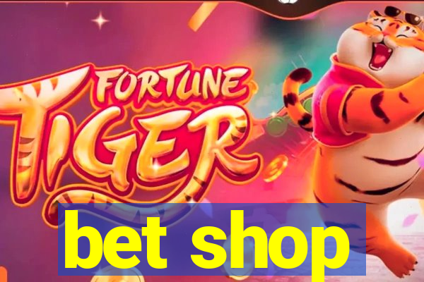 bet shop