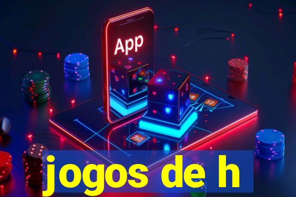 jogos de h