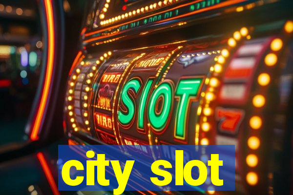 city slot