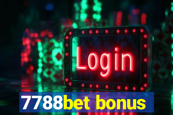 7788bet bonus