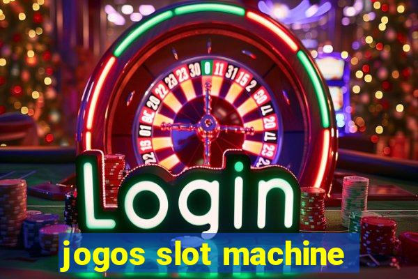 jogos slot machine