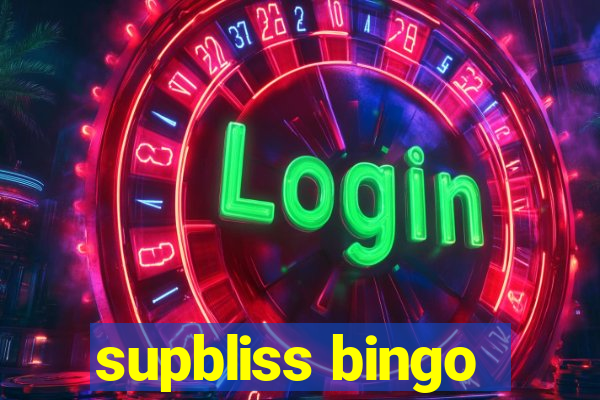 supbliss bingo