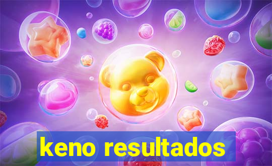 keno resultados