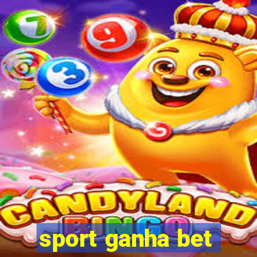 sport ganha bet