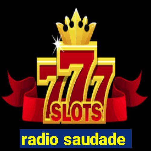 radio saudade