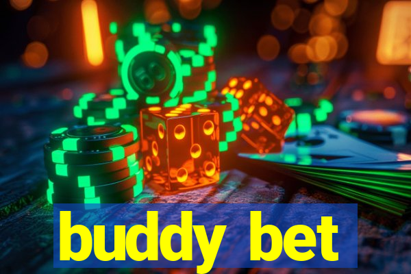 buddy bet