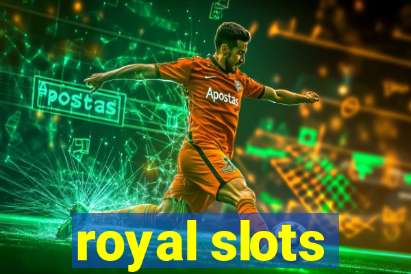 royal slots