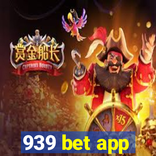 939 bet app