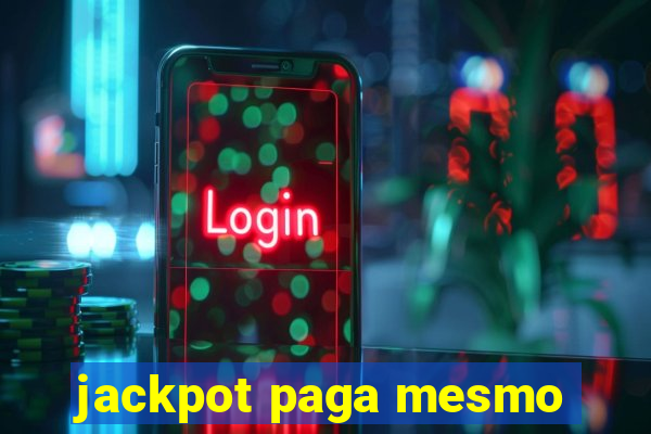 jackpot paga mesmo