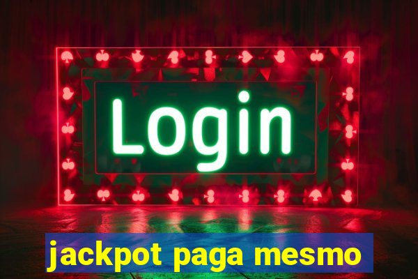 jackpot paga mesmo