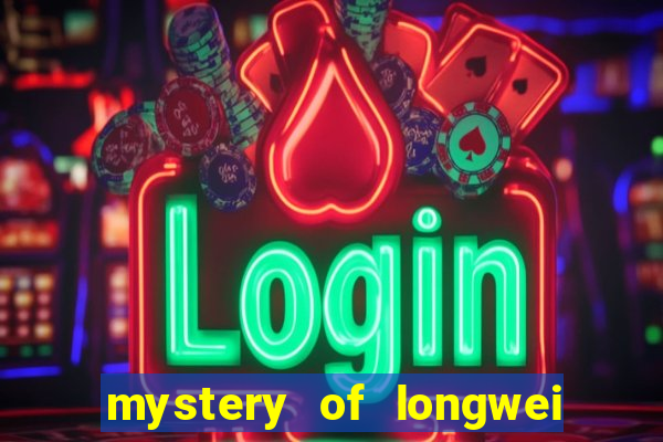 mystery of longwei slot gratis