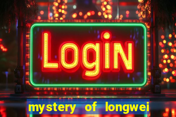 mystery of longwei slot gratis