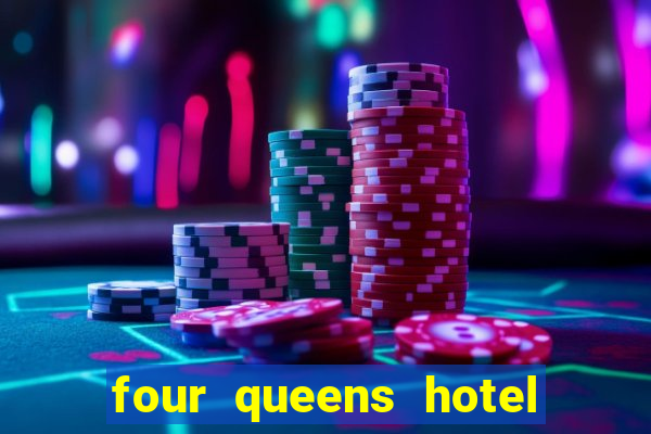 four queens hotel & casino