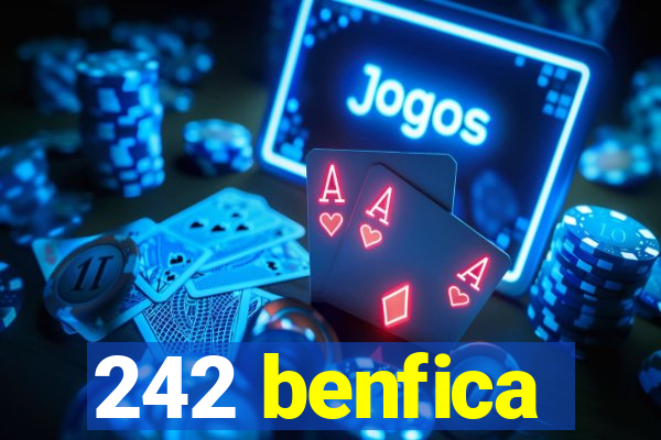 242 benfica