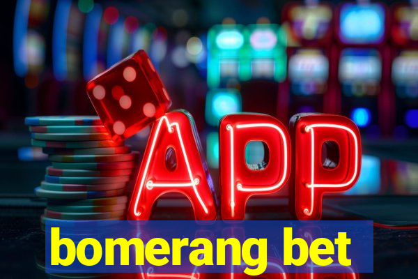 bomerang bet