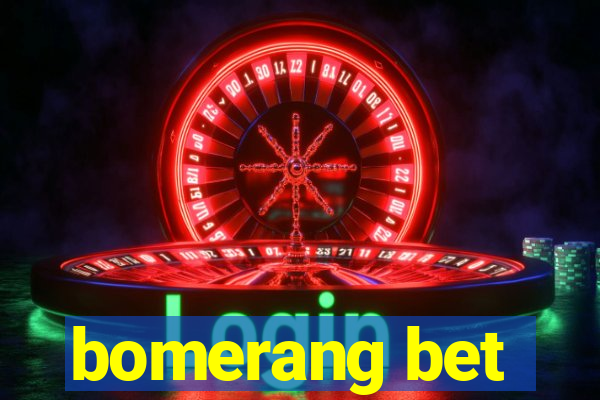 bomerang bet