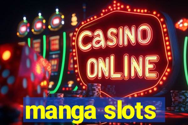 manga slots