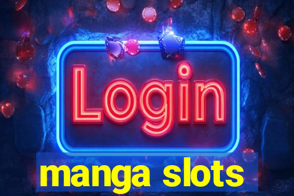 manga slots