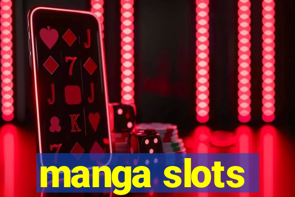 manga slots