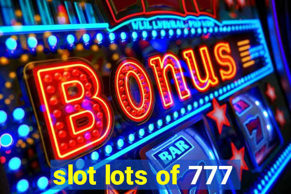 slot lots of 777