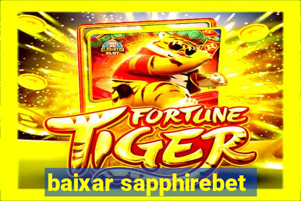 baixar sapphirebet