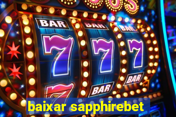 baixar sapphirebet