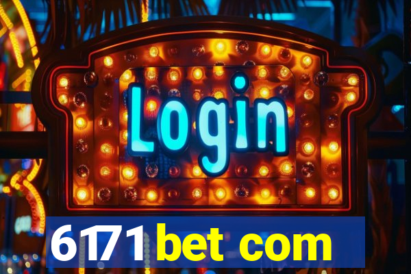 6171 bet com