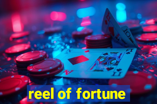 reel of fortune