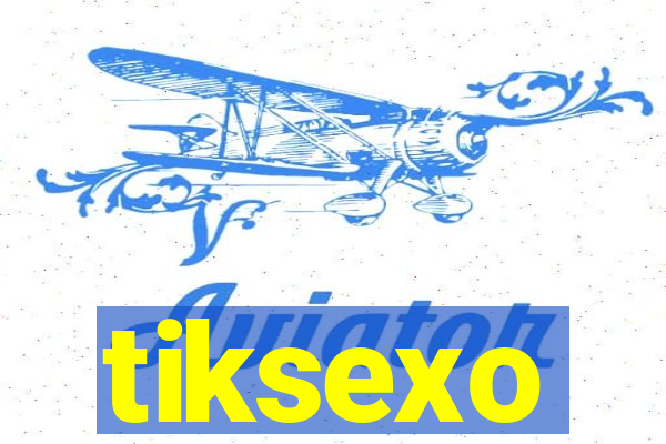 tiksexo