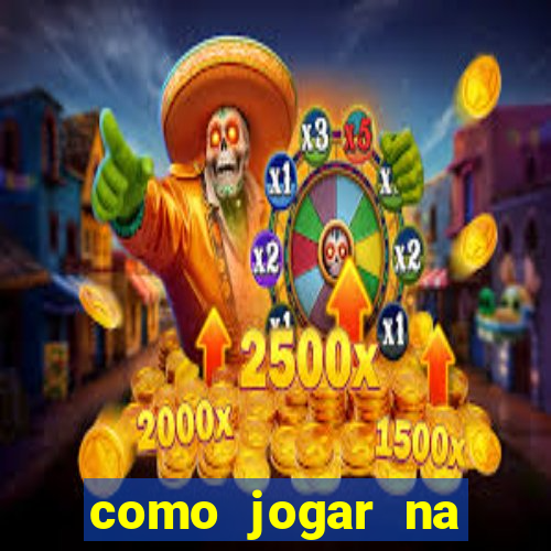 como jogar na plataforma blaze