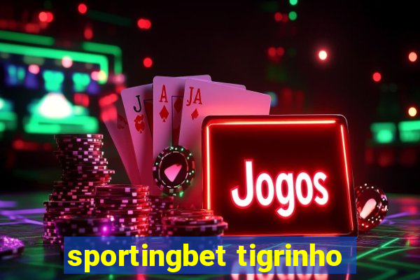 sportingbet tigrinho