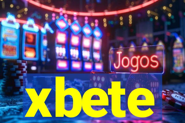 xbete