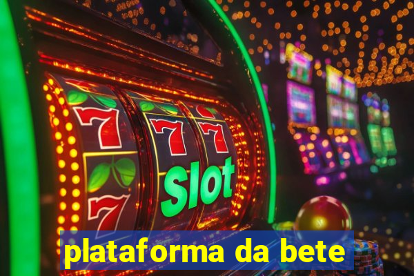 plataforma da bete