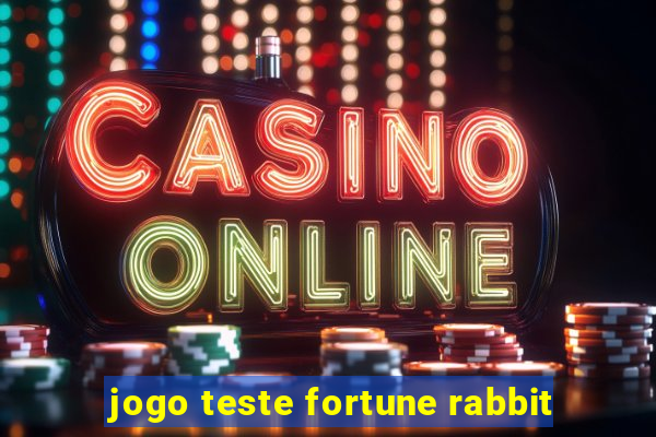 jogo teste fortune rabbit