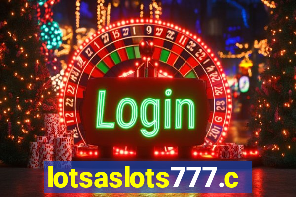 lotsaslots777.com