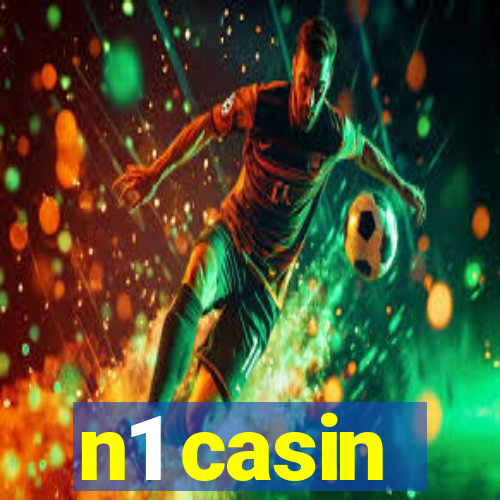 n1 casin