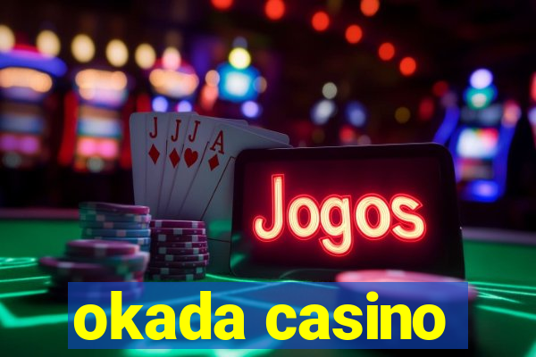 okada casino