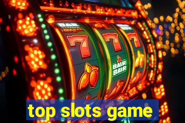 top slots game