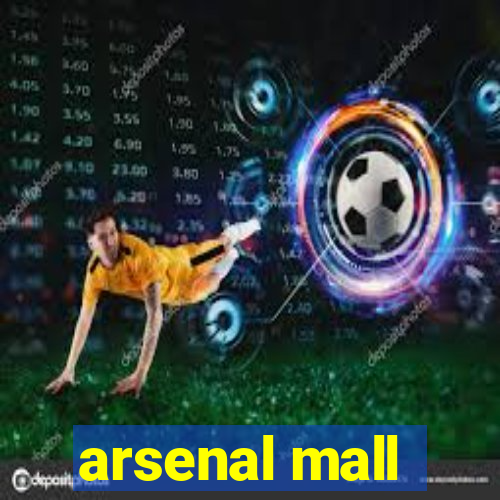 arsenal mall