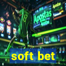 soft bet