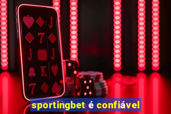 sportingbet é confiável