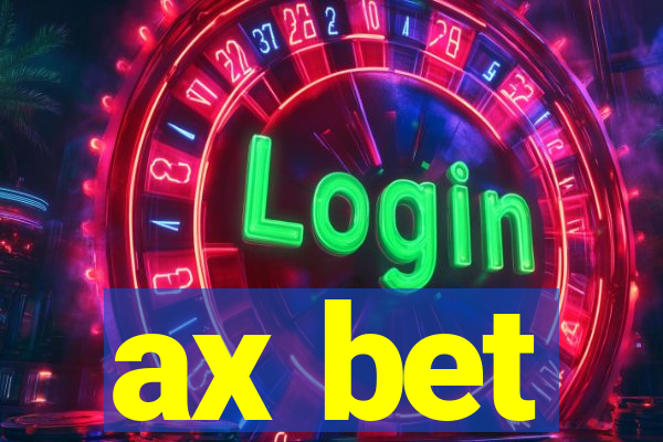 ax bet